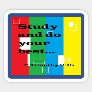 Study and Do Your Best Sticker